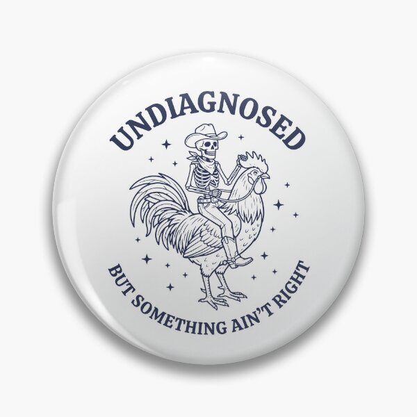 Item preview, Undiagnosed But Something Ain't Right designed and sold by caruku666.