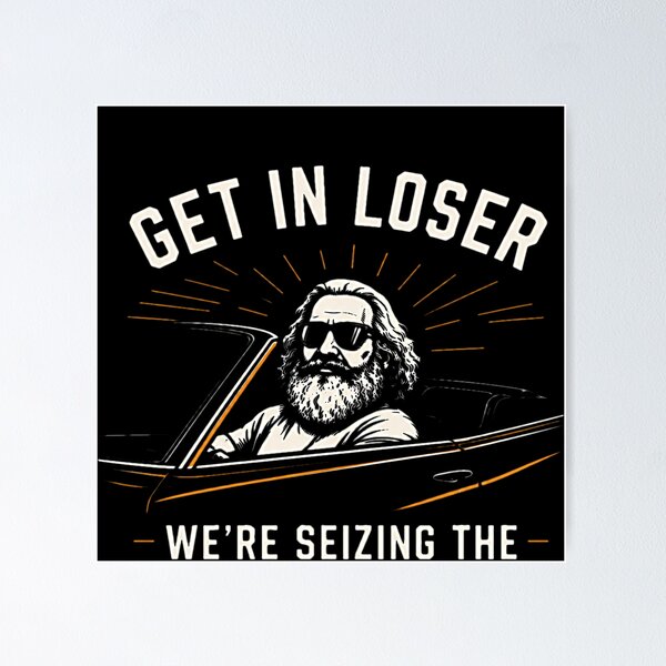 Item preview, Vintage Get in Loser We’re Seizing The Means of Production designed and sold by weirdcountry.