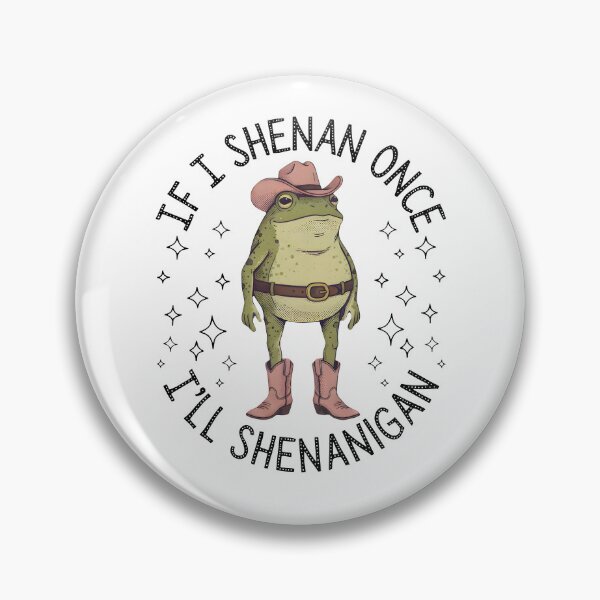 Item preview, If I Shenan Once I'll Shenanigan designed and sold by caruku666.