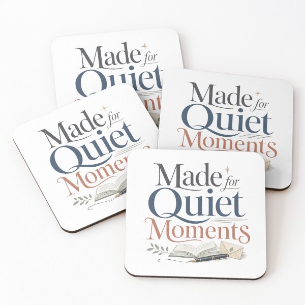 Item preview, Made for Quiet Moments - Slow Living Quote designed and sold by GoverArt.