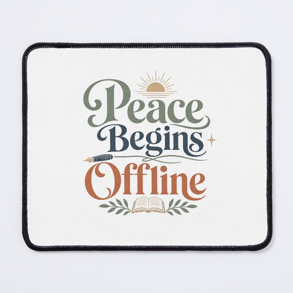 Item preview, Peace Begins Offline - Digital Detox Quote designed and sold by GoverArt.