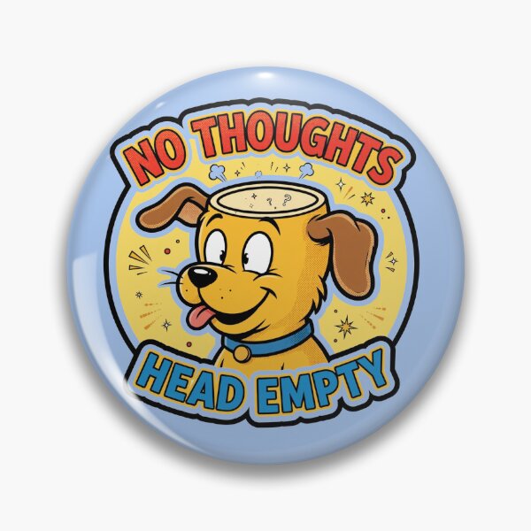 Item preview, No Thoughts Head Empty designed and sold by HAYA6395.