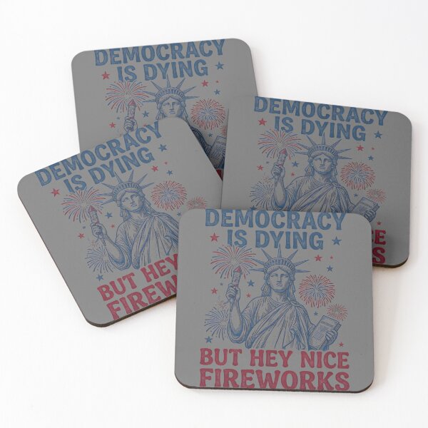 Item preview, Democracy is Dying But Hey Nice Fireworks Funny 4th of July designed and sold by KristineLi.