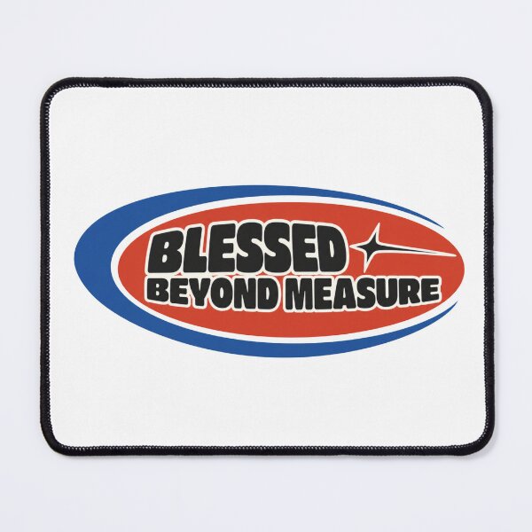 Item preview, Blessed Beyond Measure designed and sold by GrooveAndGlow.