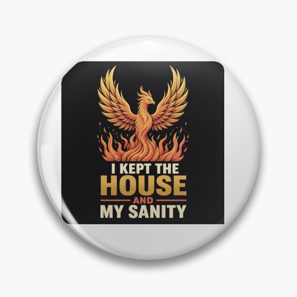 Item preview, I Kept the House and My Sanity designed and sold by JustlyYours.