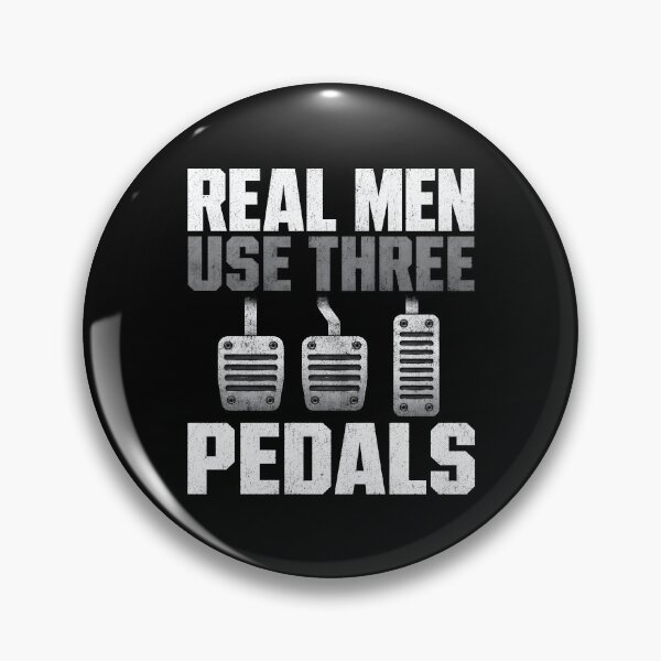 Item preview, Real Men Use Three Pedals designed and sold by KarimSoCute.