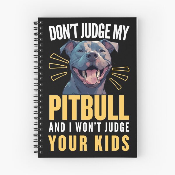 Item preview, Don't Judge My Pitbull and I Won't Judge Your Kids | Funny Pit Bull T-Shirt designed and sold by BrokenLabel.