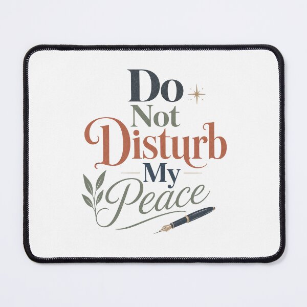 Item preview, Do Not Disturb My Peace - Self Care Quote designed and sold by GoverArt.