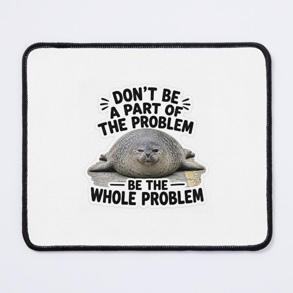 Item preview, Neil The Seal Be The Whole Problem Single Sticker - Funny Chaotic Animal Meme Decal designed and sold by SlapHappyArt.