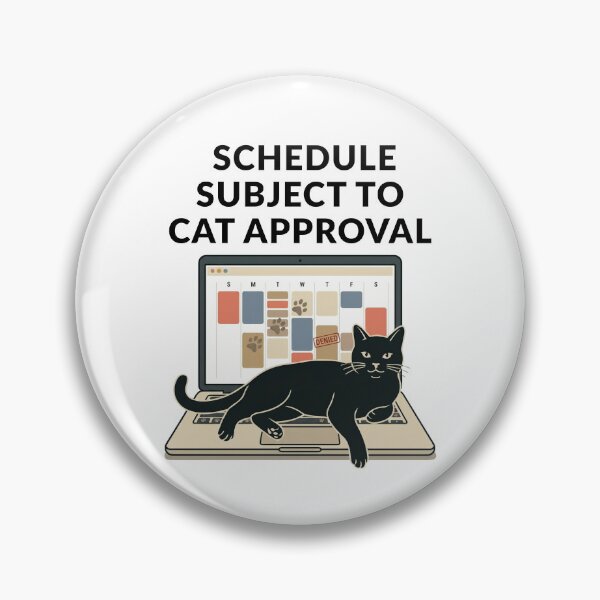 Item preview, Schedule Subject To Cat Approval designed and sold by Northbound Press.