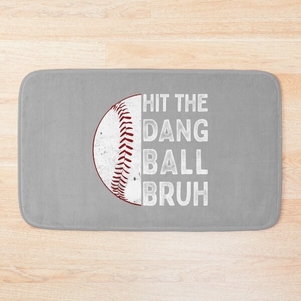 Item preview, Hit The Dang Ball Bruh Funny Baseball Mom Dad Sayings designed and sold by ArleneRowe.