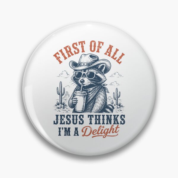 Item preview, First Of All Jesus Thinks I'm A Delight Christian Raccoon designed and sold by KarimSoCute.