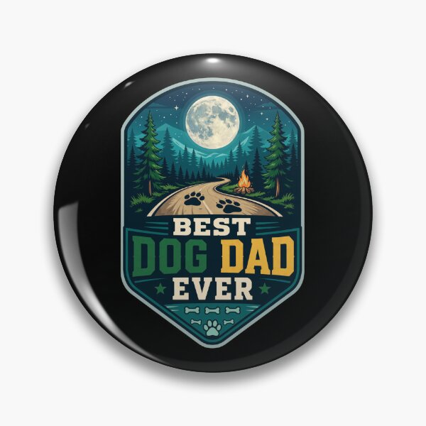 Item preview, Best Dog Dad Ever Mountain Sunset Badge designed and sold by GiaoCalonas.