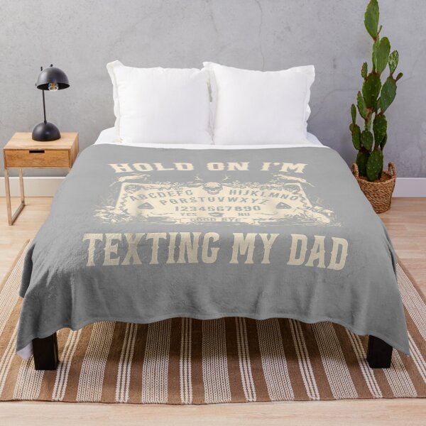 Item preview, Hold On I'm Texting My Dad Ouija Board Funny Women Men designed and sold by ArleneRowe.