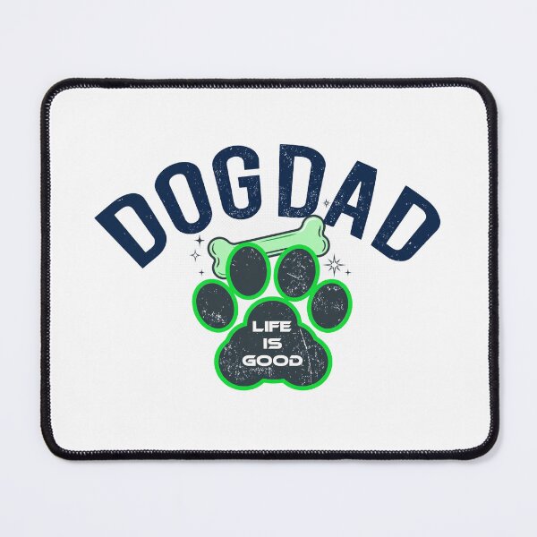 Item preview, Dog Dad Life Is Good Paw Print designed and sold by GiaoCalonas.