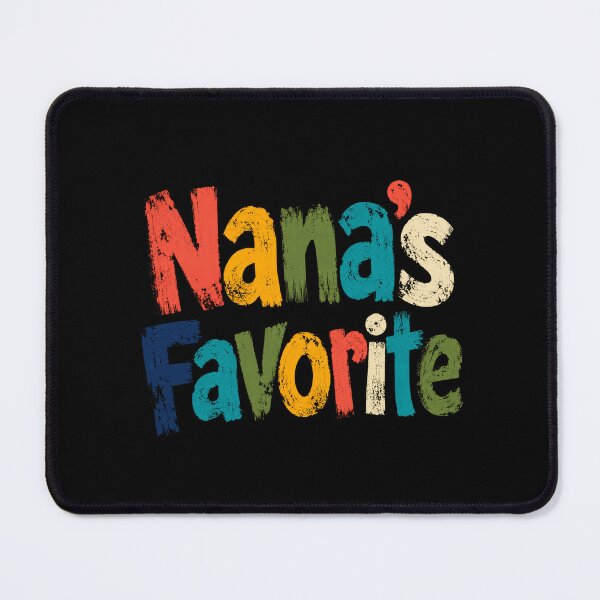 Item preview, Nana's Favorite Grandchild Grandparent Family designed and sold by HumansStuck12.