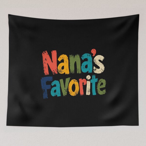 Item preview, Nana's Favorite Grandchild Grandparent Family designed and sold by HumansStuck12.