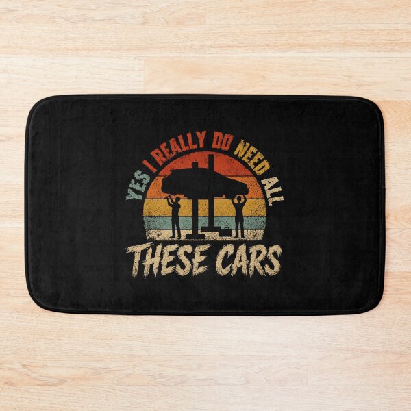 Item preview, Yes I Really Do Need All These Cars Auto Mechanic Car Enthusiast designed and sold by HumansStuck12.