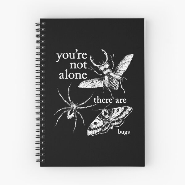 Item preview, You're Not Alone, There Are Bugs designed and sold by ThomasDenmark.