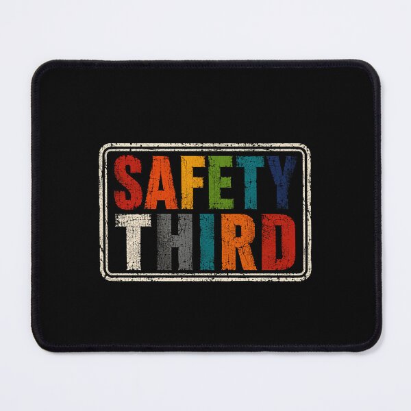 Item preview, Safety Third Workplace Humor Tradesman Sarcasm designed and sold by HumansStuck12.