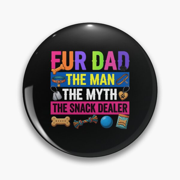 Item preview, Fur Dad The Man The Myth The Snack Dealer designed and sold by GiaoCalonas.
