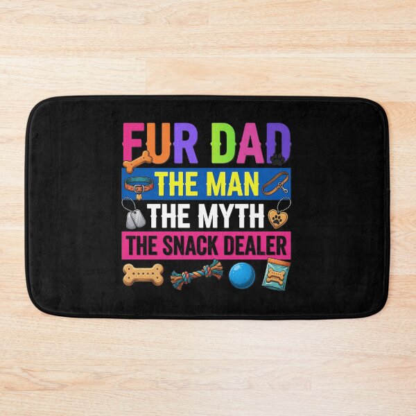 Item preview, Fur Dad The Man The Myth The Snack Dealer designed and sold by GiaoCalonas.