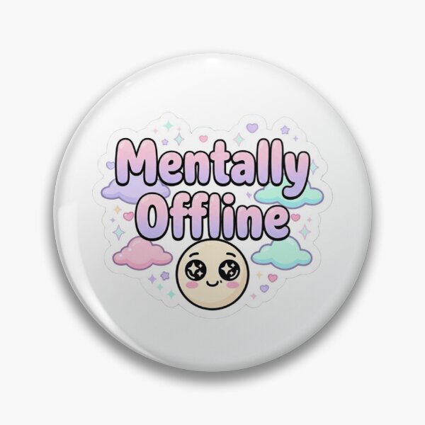 Item preview, "Mentally Offline" Funny Quote Sticker | Cute Gen Z Humor | MONOFLUX designed and sold by MonoFlux.