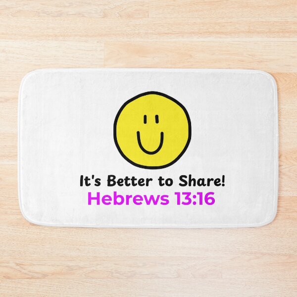 Item preview, It's Better to Share! Hebrews 13:16 Christian Kindness Design designed and sold by kjson1.