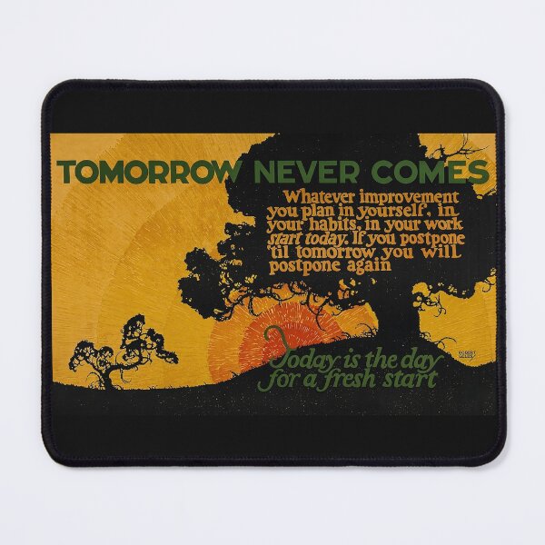 Item preview, Tomorrow Never Comes designed and sold by The Ravens Ballad.