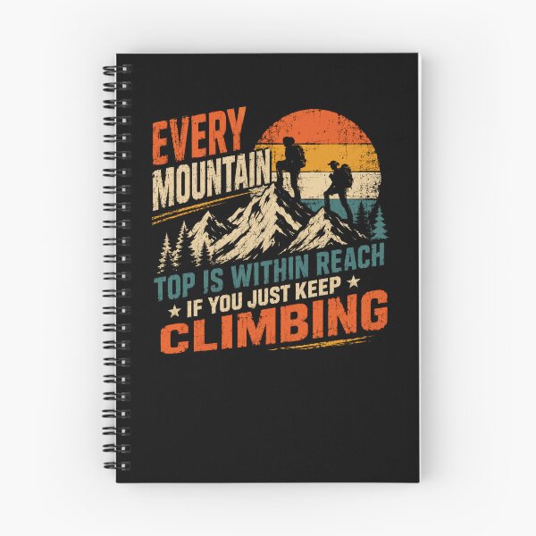 Item preview, Every Mountain Top Is Within Reach If You Just Keep Climbing Mountaineer Hiker Motivation designed and sold by RetroMini2026.