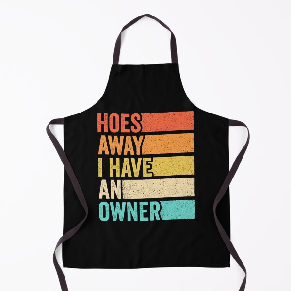 Item preview, Hoes Away I Have an Owner Vintage designed and sold by wansilastomi.
