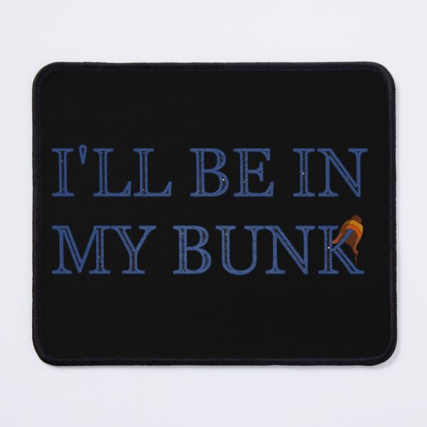 Item preview, I'll Be in My Bunk Jane 2 designed and sold by Veselker.