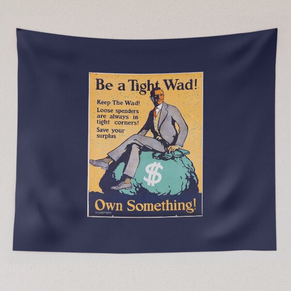 Item preview, Be a Tight Wad! designed and sold by The Ravens Ballad.