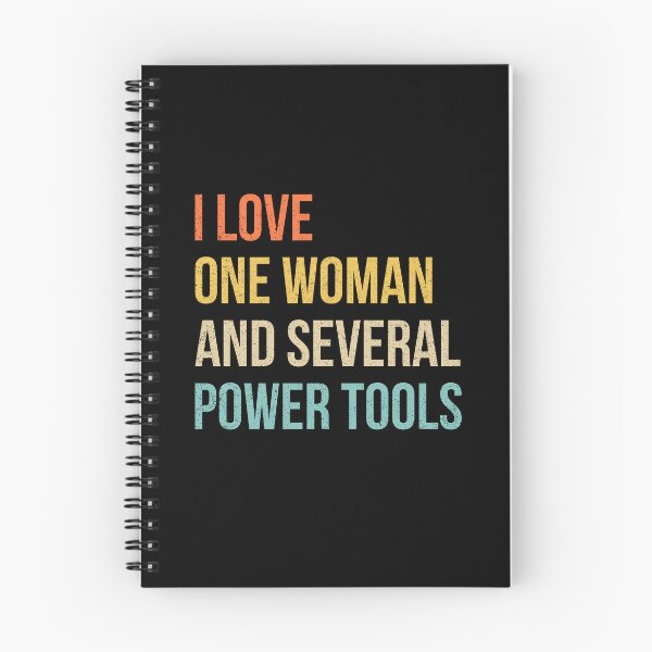 Item preview, I Love One Woman and Several Power Tools designed and sold by wansilastomi.