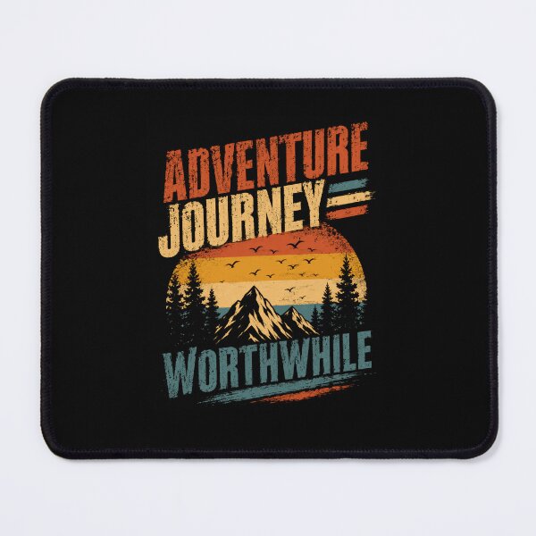 Item preview, Adventure Journey Worthwhile Outdoor Explorer Traveler Hiker designed and sold by RetroMini2026.
