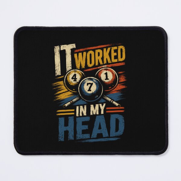 Item preview, It Worked In My Head Pool Player Billiards Game Humor designed and sold by RetroMini2026.