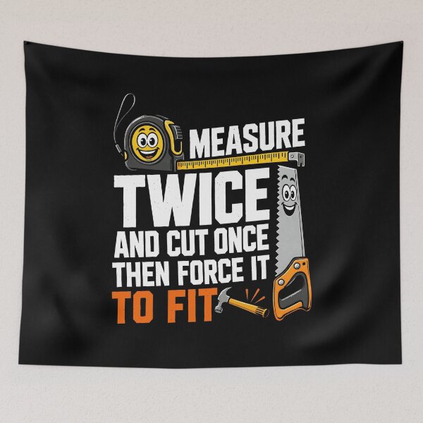 Item preview, Measure Twice and Cut Once Funny Woodworking designed and sold by wansilastomi.