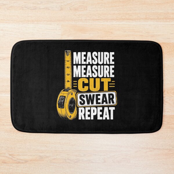 Item preview, Measure Cut Swear Repeat Woodworking Woodworker designed and sold by wansilastomi.
