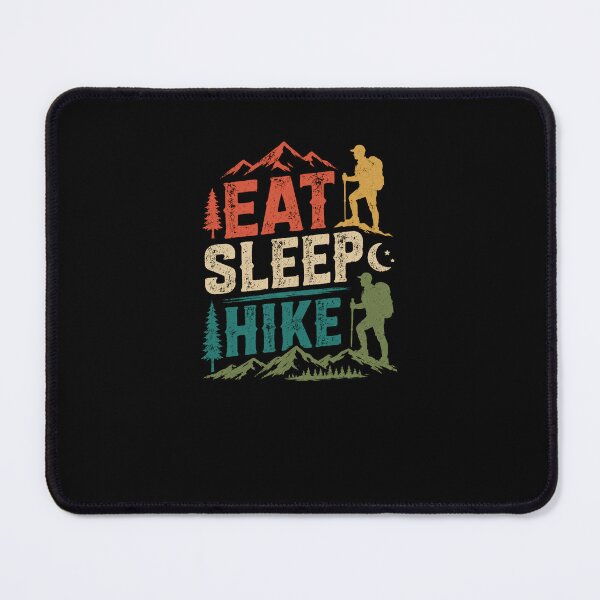 Item preview, Eat Sleep Hike Mountain Hiker Outdoor Adventure Explorer designed and sold by RetroMini2026.