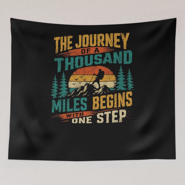Item preview, The Journey Of A Thousand Miles Begins With One Step Hiking Adventurer Motivational Quote designed and sold by RetroMini2026.