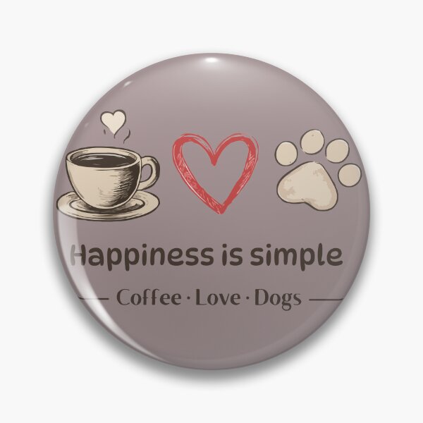 Item preview, Happiness Is Simple – Coffee, Love & Dogs designed and sold by PawsAndPallette .