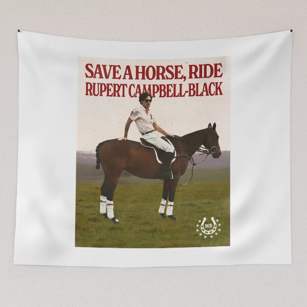 Item preview, Save a Horse, Ride Rupert Campbell-Black designed and sold by PeaceTypo.