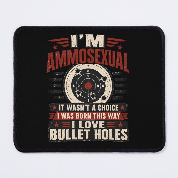 Item preview, Funny I'm Ammosexual It Wasn't a Choice Gift designed and sold by PixelBlob.