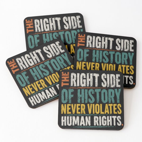 Item preview, The Right Side Of History Never Violates Human Rights Social Justice Activism Equality designed and sold by SkeletonsDanger.