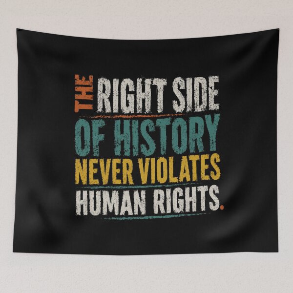 Item preview, The Right Side Of History Never Violates Human Rights Social Justice Activism Equality designed and sold by SkeletonsDanger.