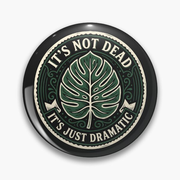 Item preview, Its Not Dead Its Just Dramatic Monstera designed and sold by SplashTastic.
