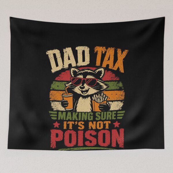Item preview, Dad Tax Making Sure It's Not Poison Funny Dad Raccoon Father Humor designed and sold by SkeletonsDanger.