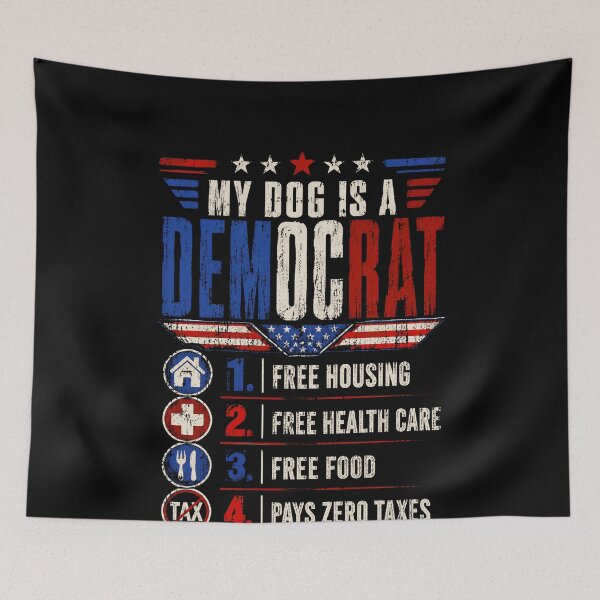 Item preview, My Dog Is A Democrat Conservative Political Humor Dog Owner designed and sold by SkeletonsDanger.
