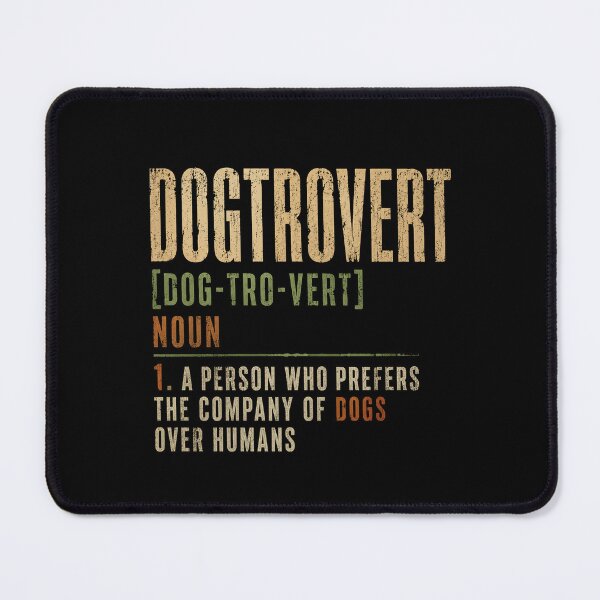 Item preview, Dogtrovert Dog Lover Introvert Dog Owner Pet Parent designed and sold by SkeletonsDanger.