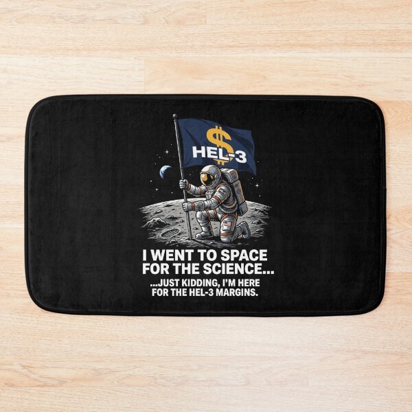 Item preview, I Went To Space For Hel3 Margins Astronaut designed and sold by SplashTastic.